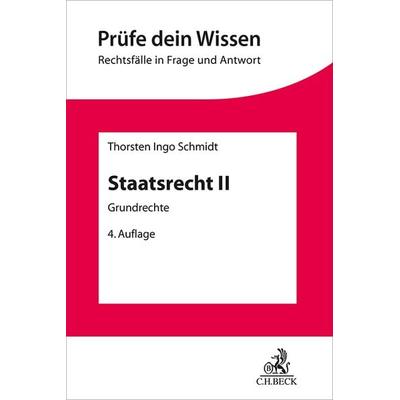 Staatsrecht II, Taschenbuch von Thorsten Schmidt, C.H. Beck, 978-3-406-76440-0