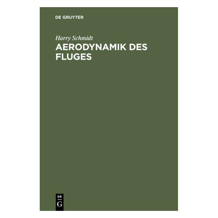 De Gruyter Aerodynamik des Fluges (Deutsch, Hardcover, Harry Schmidt) (7598890)