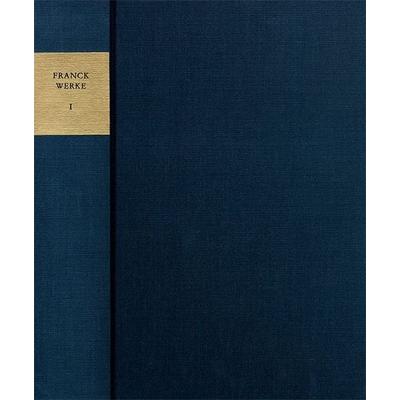 Sebastian Franck: Sämtliche Werke / Kommentar. Band 1: Frühe Schriften: Kommentar, Gebundene Ausgabe von Christoph Dejung,Sebastian Franck,