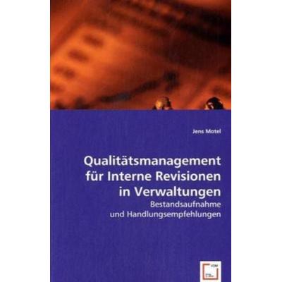 Motel, J: Qualitätsmanagement für Interne Revisionen in Ver, Taschenbuch von Jens Motel, VDM, 978-3-639-02066-3