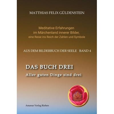 DAS BUCH DREI; Dreiteilung allgemein; Seelenmodelle der Psychologie, Grimm-Märchen von der Kristallkugel; Tierkreiszeichen Krebs und Steinbock;,