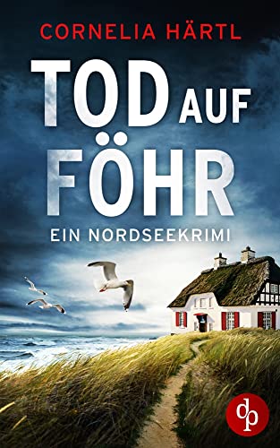 Cornelia Härtl - Tod auf Föhr: Ein Nordseekrimi - Preis vom 17.10.2026 19:25:27 h
