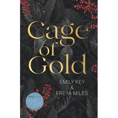 Cage of Gold, Taschenbuch von Emily Key,Freya Miles, Tolino media, 978-3-7592-5865-6
