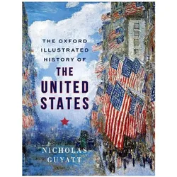 The Oxford Illustrated History of the United States, Sachbücher von Nicholas Guyatt