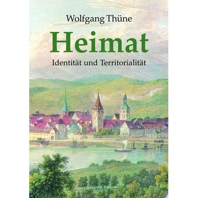 Heimat, Taschenbuch von Wolfgang Thüne, Lindenbaum Verlag, 978-3-949780-13-4
