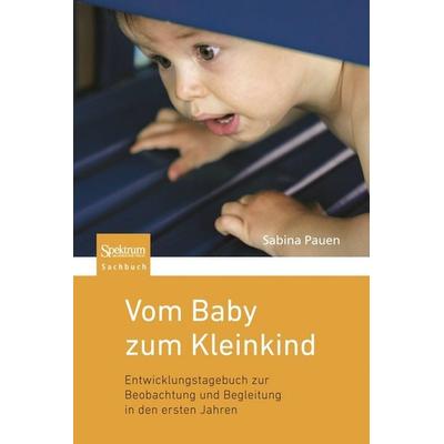 Vom Baby zum Kleinkind, Taschenbuch von Sabina Pauen, Spektrum der Wissenschaft