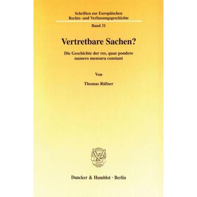 Vertretbare Sachen?, Taschenbuch von Thomas Rüfner, Duncker & Humblot, 978-3-428-09688-6