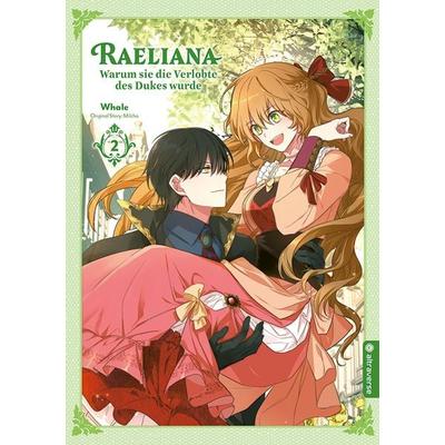 Raeliana - Warum sie die Verlobte des Dukes wurde 02, Taschenbuch von Whale,Milcha, Altraverse GmbH, 978-3-96358-987-4