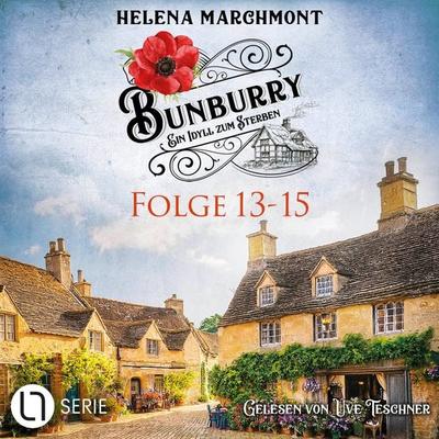 Bunburry - Ein Idyll zum Sterben, Sammelband 5: Folge 13-15 - Helena Marchmont, Audio, 9783754018026