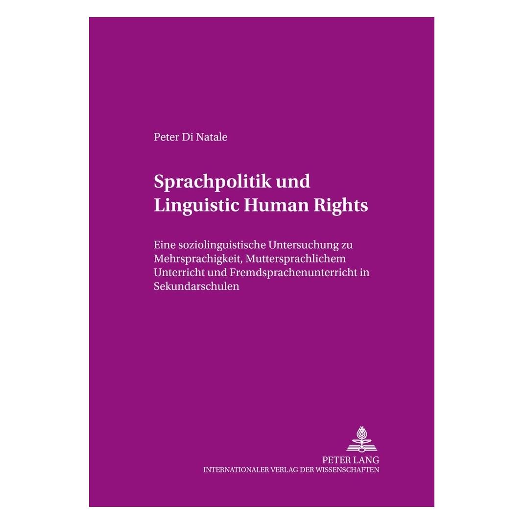 Peter Lang Sprachpolitik und 'Linguistic Human Rights' (Deutsch, Softcover, Peter di Natale) (56032208)