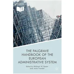 The Palgrave Handbook of the European Administrative System, Fachbücher von M. Bauer, J. Trondal