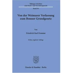 Von der Weimarer Verfassung zum Bonner Grundgesetz, Fachbücher von Friedrich Karl Fromme