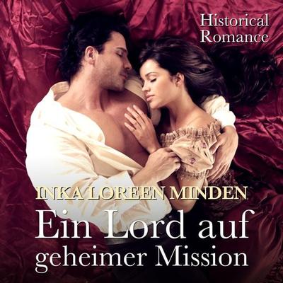 Ein Lord auf geheimer Mission - Inka Loreen Minden, Audio, 4066339744592