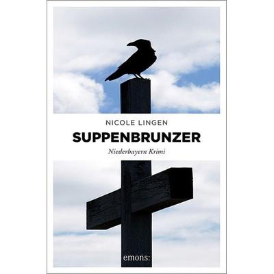 Suppenbrunzer, Taschenbuch von Nicole Lingen, Emons Verlag