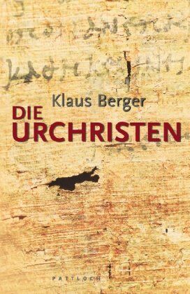 Klaus Berger - Die Urchristen - Preis vom 01.10.2026 17:08:56 h