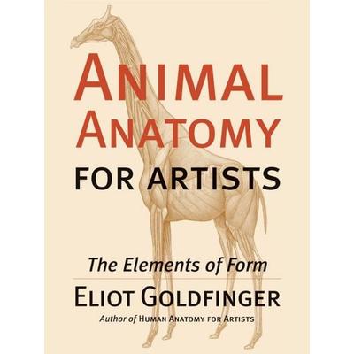 Animal Anatomy for Artists, Gebundene Ausgabe von Eliot Goldfinger, Oxford University Press, 978-0-19-514214-3