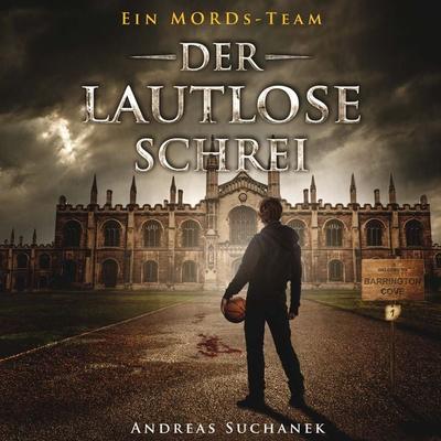 Ein MORDs-Team - Folge 1: Der lautlose Schrei - Andreas Suchanek, Audio, 4066338266989