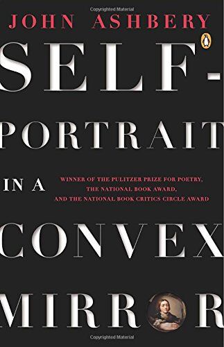 John Ashbery - Self-Portrait in a Convex Mirror: Poems (Penguin Poets) - Preis vom 12.10.2026 11:37:12 h