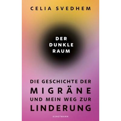 Der dunkle Raum, Gebundene Ausgabe von Celia Svedhem, Kunstmann, A, 978-3-95614-605-3