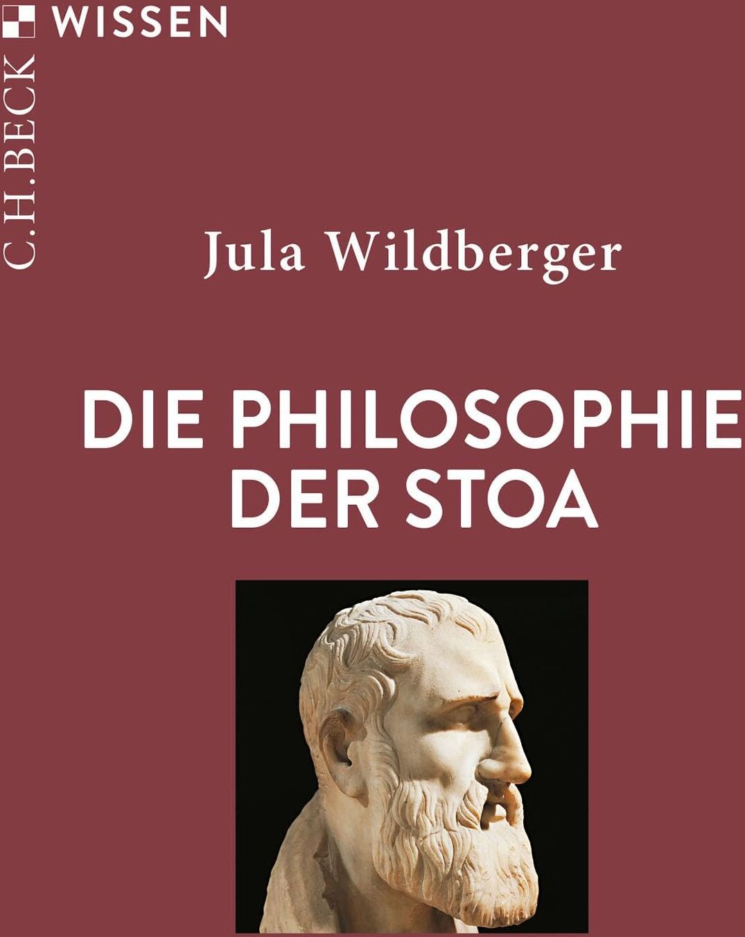 Jula Wildberger - Die Philosophie der Stoa (C.H.BECK Wissen) - Preis vom 15.10.2026 23:06:25 h