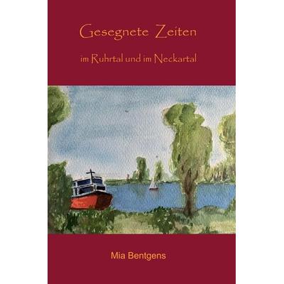 Gesegnete Zeiten, Gebundene Ausgabe von Mia Bentgens, Re Di Roma, 978-3-86870-956-8