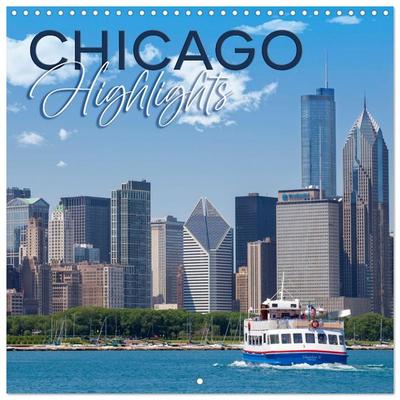 CHICAGO Highlights (Wall Calendar 2026 12 × 12 Inch) CALVENDO 12 Month Wall Calendar