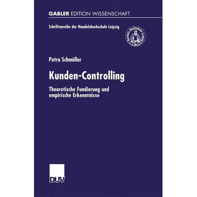 Kunden-Controlling, Taschenbuch von Petra Schmöller, Deutscher Universitätsverlag, 978-3-8244-7539-1