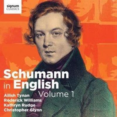 Schumann in English,Vol. 1 - Tynan,Rudge,Williams,Glynn, CD