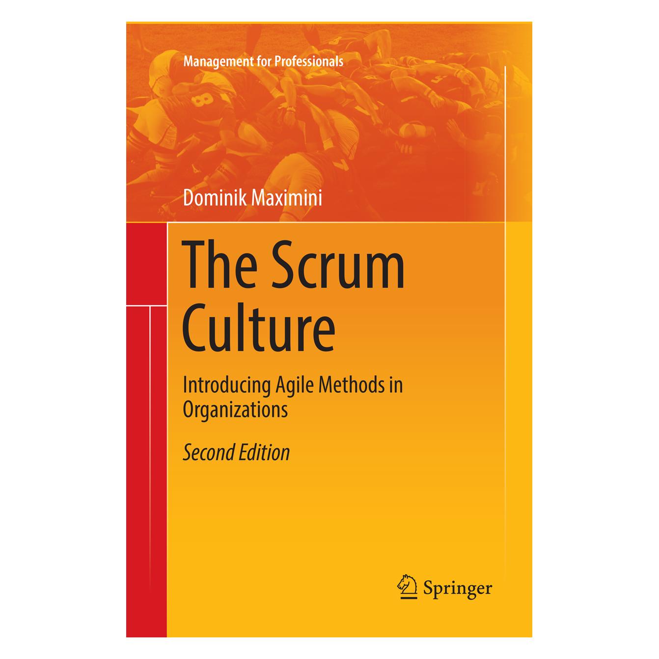 Springer The Scrum Culture (Englisch, Softcover, Dominik Maximini) (56058307)