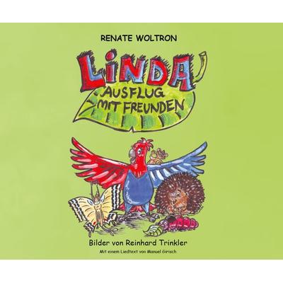 LINDA - Ausflug mit Freunden, Gebundene Ausgabe von Renate Woltron, Buchschmiede, 978-3-99125-656-4