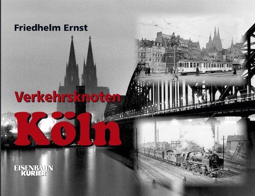 Friedhelm Ernst - Verkehrsknoten Köln - Preis vom 10.10.2026 11:48:34 h