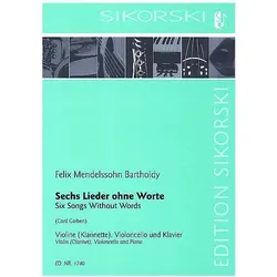 6 Lieder ohne Worte für Violine (Klarinette), Violoncello und Klavier Stimmen, Fachbücher von Felix Mendelssohn-Bartholdy
