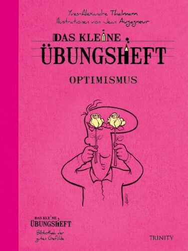 Yves-Alexandre Thalmann - Das kleine Übungsheft - Optimismus - Preis vom 07.10.2026 11:45:10 h