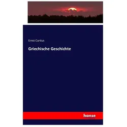 Griechische Geschichte, Fachbücher von Ernst Curtius