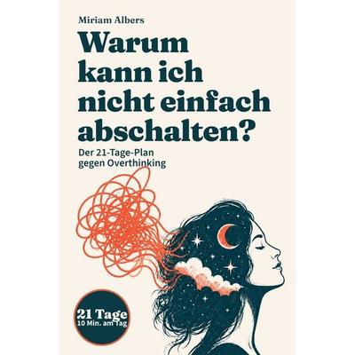 Warum kann ich nicht einfach abschalten?, Taschenbuch von Miriam Albers, Wamika Verlag, 978-3-911987-35-6