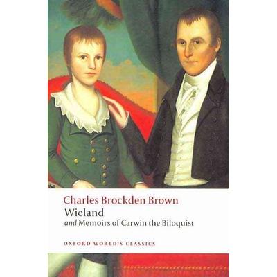 Wieland; or The Transformation, and Memoirs of Carwin, The Biloquist, Taschenbuch von Charles Brockden Brown, KNV Besorgung, 978-0-19-953877-5
