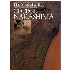 Soul Of A Tree, The: A Master Woodworkers Reflections, Sachbücher von George Nakashima