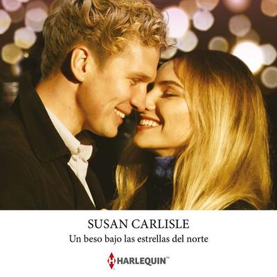 Un beso bajo las estrellas del norte - Susan Carlisle, Audio, 9791370329280