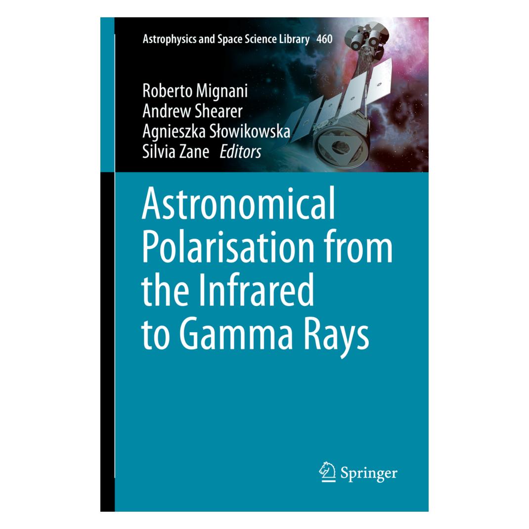 Springer Astronomical Polarisation from the Infrared to Gamma Rays (Englisch, Softcover, Agnieszka Slowikowska, Andrew Shearer, Roberto Mignani, Silvia Zane) (56159784)