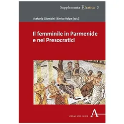 Il femminile in Parmenide e nei Presocratici, Fachbücher von Enrico Volpe, Stefania Giombini
