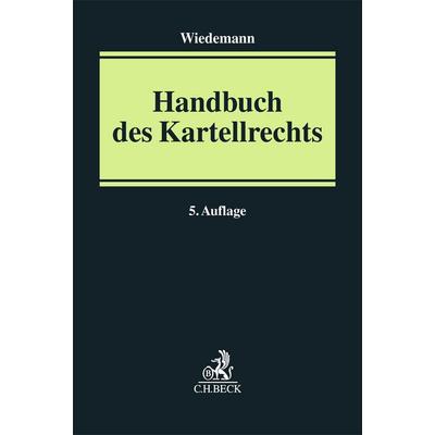 Handbuch des Kartellrechts, Gebundene Ausgabe von , C.H. Beck, 978-3-406-79781-1