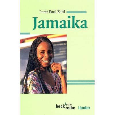 Jamaika, Taschenbuch von Peter-Paul Zahl, C.H. Beck, 978-3-406-44788-4