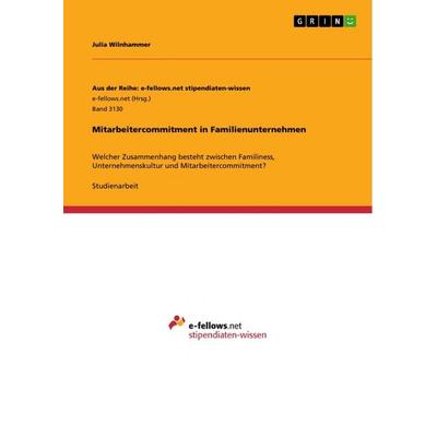 Mitarbeitercommitment in Familienunternehmen, Taschenbuch von Julia Wilnhammer, GRIN, 978-3-668-97832-4