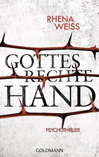 Rhena Weiss - Gottes rechte Hand: Psychothriller (Michaela Baltzer, Band 2) - Preis vom 11.10.2026 03:10:56 h