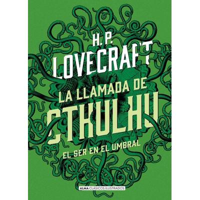 La Llamada de Cthulhu, Gebundene Ausgabe von Howard Phillips Lovecraft, Editorial Alma, 978-84-15-61868-3