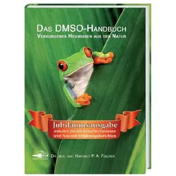 Das DMSO Handbuch, Ratgeber von Hartmut P A Fischer