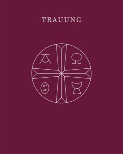 Union evangelischer Kirchen in der EKD - Trauung: Agende für die Union Evangelischer Kirchen in der EKD - Preis vom 09.10.2026 07:28:09 h