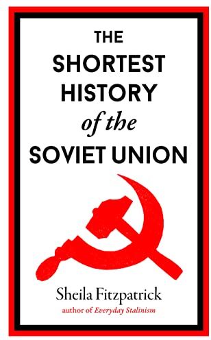 Sheila Fitzpatrick - The Shortest History of the Soviet Union - Preis vom 30.09.2026 09:01:18 h