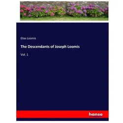 The Descendants of Joseph Loomis, Belletristik von Elias Loomis