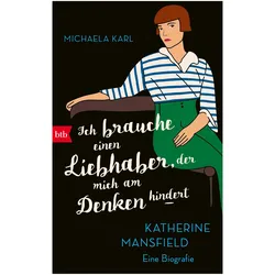 Ich brauche einen Liebhaber, der mich am Denken hindert, Sachbücher von Michaela Karl